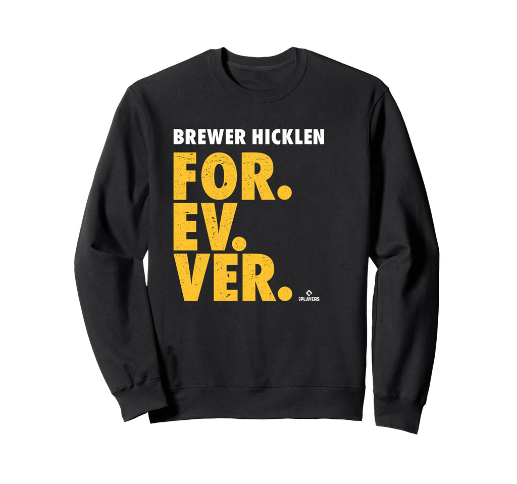 Forever Baseball Brewer Hicklen Sweatshirt - Custom Art Print Unisex - T-Shirt, Sweatshirt, Hoodie