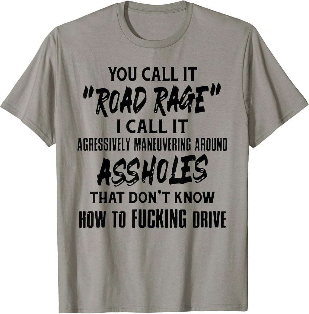 You Call It Road Rage I - Adult & Kids T-Shirts, Sweatshirts & Hoodies apparel design preview 1