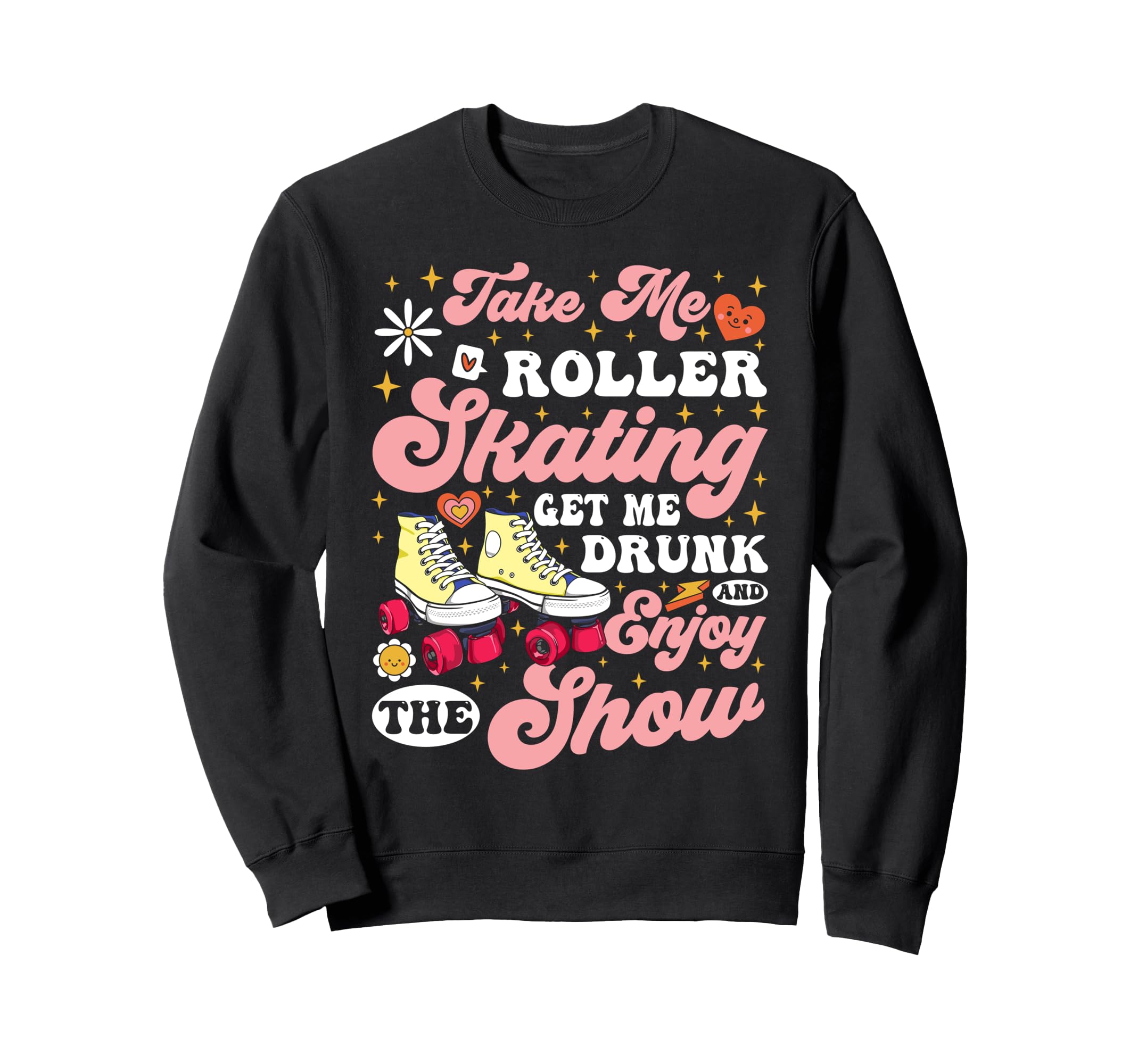 Roller Skating Skate 1970S Take Me Sweatshirt - Trendy Graphic Unisex - T-Shirt, Sweatshirt, Hoodie