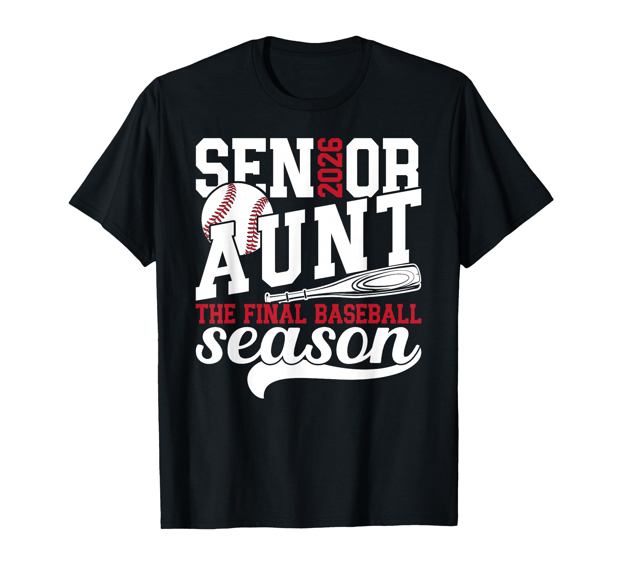 Baseball Senior Aunt 2026 Baseball Senior T-Shirt - Novelty Apparel Unisex - T-Shirt, Sweatshirt, Hoodie