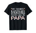 My Favorite Baseball Player Calls Me T-Shirt - Unique Graphic Men Women - T-Shirt, Sweatshirt, Hoodie