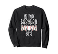 Baseball Mom Era Gift Gameday My Sweatshirt - Custom Art Print Men Women - T-Shirt, Sweatshirt, Hoodie