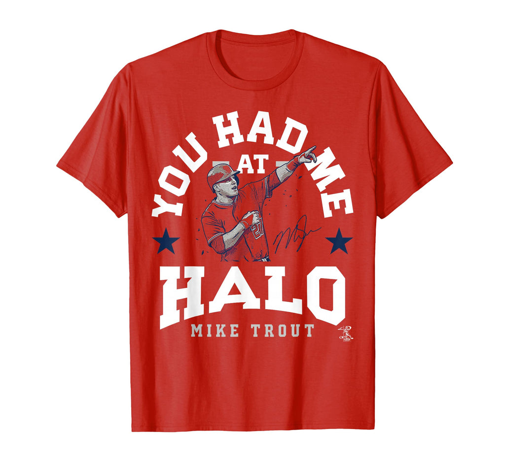 Mike Trout You Had Me T-Shirt - Custom Art Print for Adults - T-Shirt, Sweatshirt, Hoodie