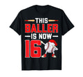 This Baller Is Now 16 Baseball Lover T-Shirt - Minimalist Print Unisex - T-Shirt, Sweatshirt, Hoodie