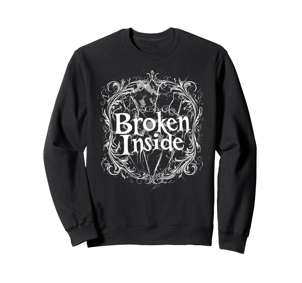 Broken Inside Y2K Emo Aesthetic Sweatshirt - Fun Novelty Design Men Women - T-Shirt, Sweatshirt, Hoodie