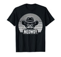 Funny Meowdy Cat Cowboy Hat Western T-Shirt - Novelty Apparel Men Women - T-Shirt, Sweatshirt, Hoodie