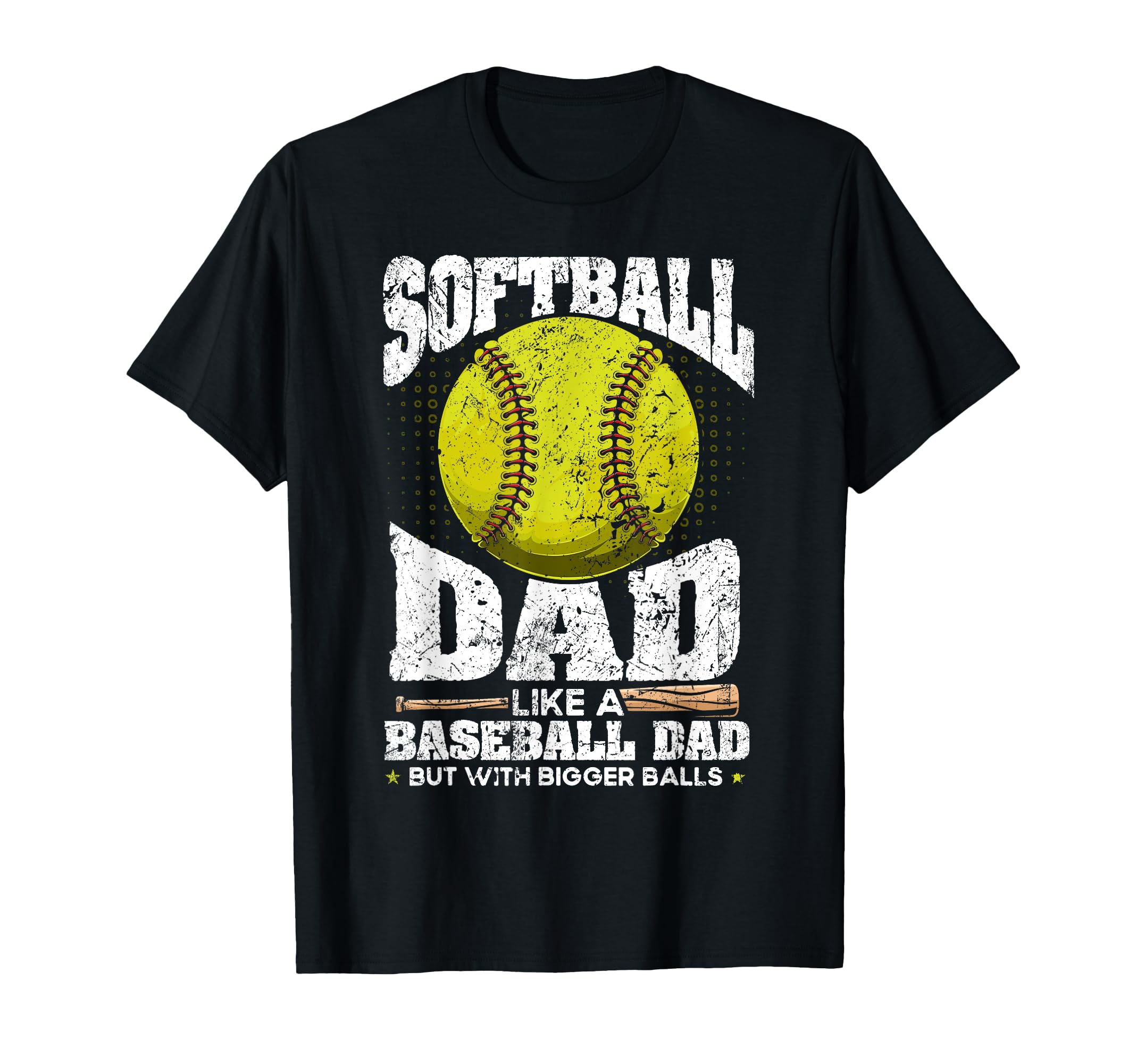 Softball Dad Like Baseball Dad T-Shirt - Custom Art Print for Adults - T-Shirt, Sweatshirt, Hoodie