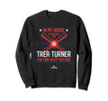 My House Trea Turner Mlbpa Sweatshirt - Novelty Apparel for Adults - T-Shirt, Sweatshirt, Hoodie