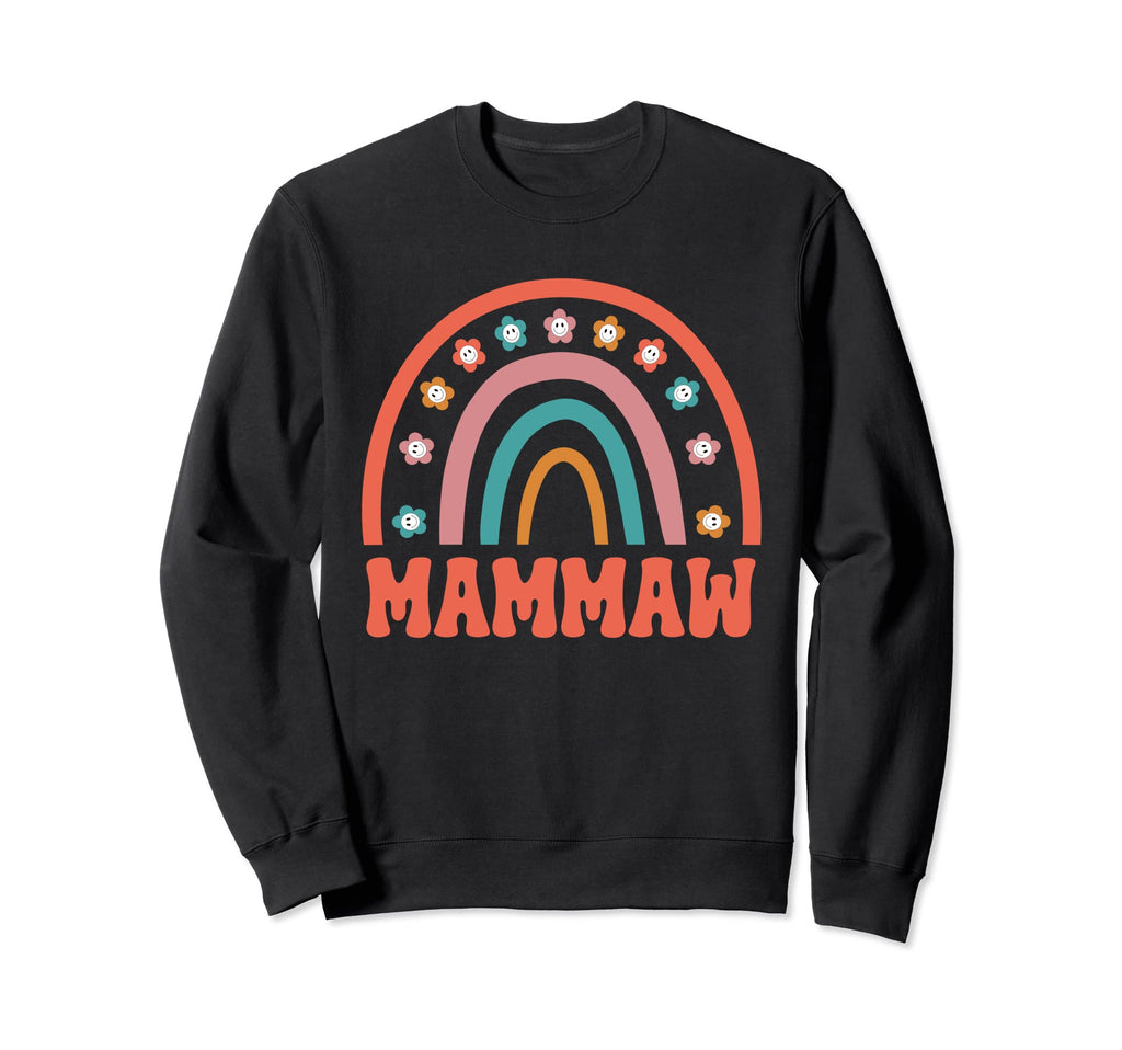 Mammaw Groovy Grandma Rainbow Sweatshirt - Fun Novelty Design Men Women - T-Shirt, Sweatshirt, Hoodie