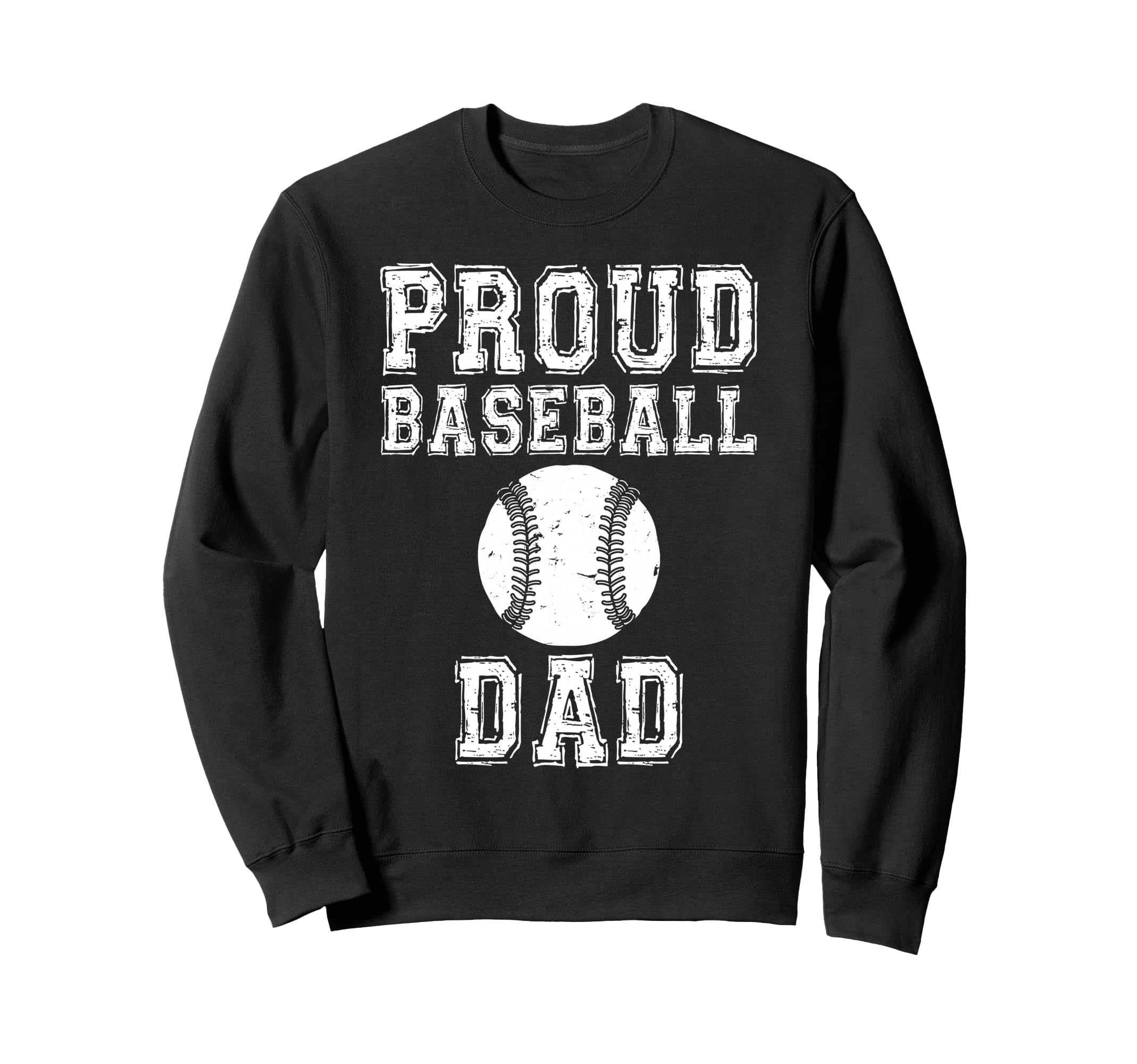 Proud Baseball Dad Game Day Sports Sweatshirt - Graphic Print for Adults - T-Shirt, Sweatshirt, Hoodie
