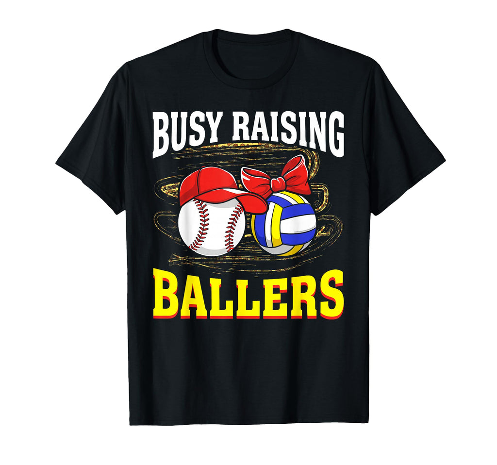 Busy Raising Ballers Baseball T-Shirt - Casual Everyday Wear for Adults - T-Shirt, Sweatshirt, Hoodie