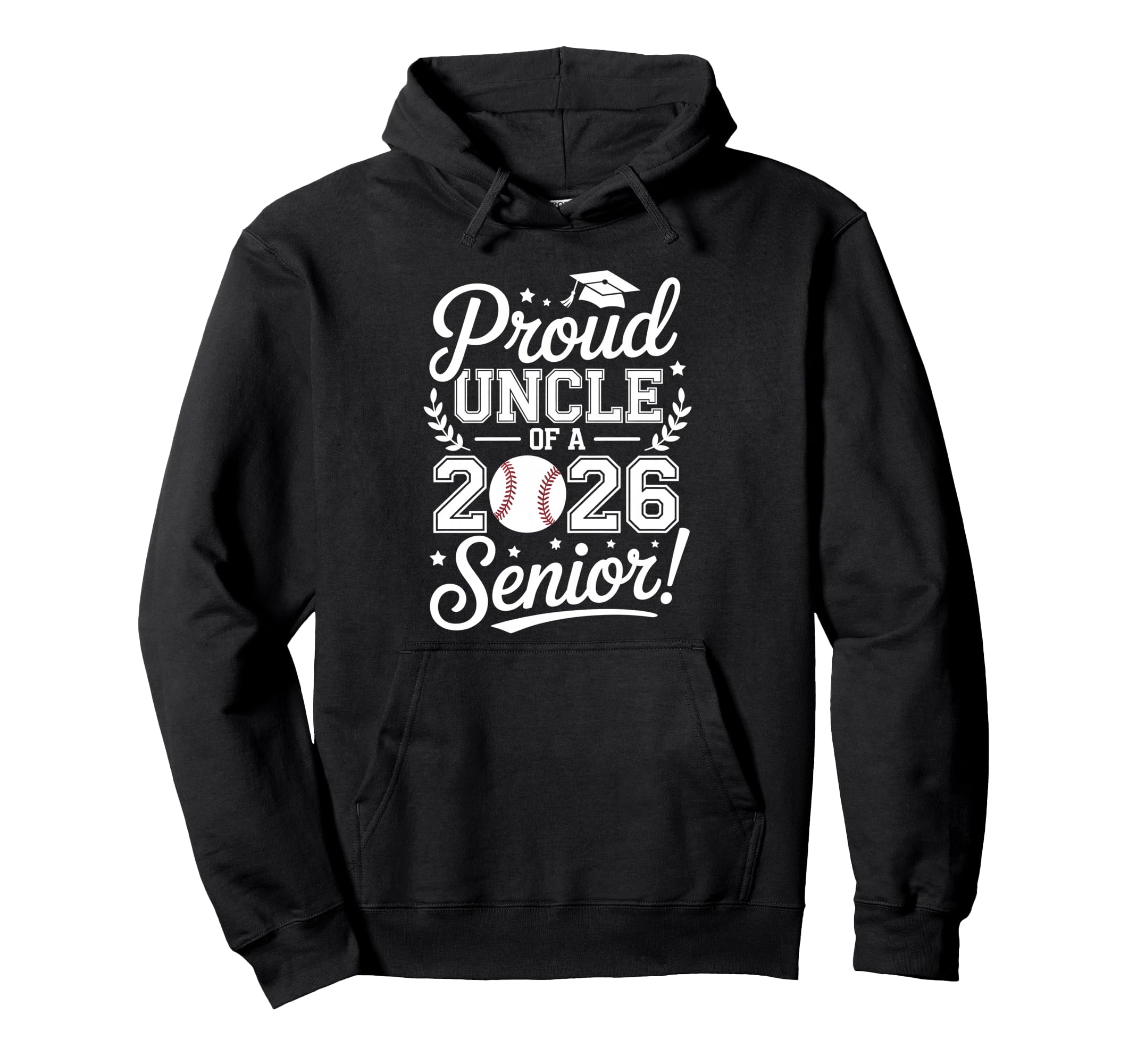 Proud Uncle 2026 Senior Baseball Hoodie - Casual Everyday Wear Men Women - T-Shirt, Sweatshirt, Hoodie