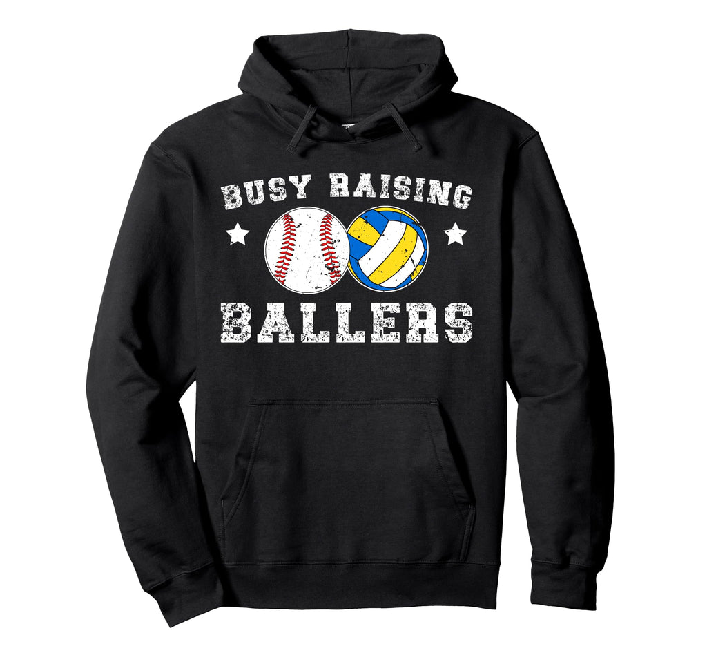 Busy Raising Ballers Volleyball Hoodie - Streetwear Style Men Women - T-Shirt, Sweatshirt, Hoodie
