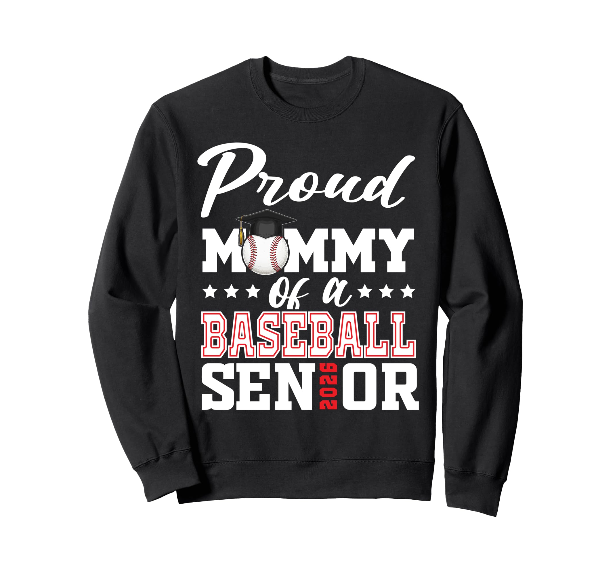 Proud Mommy Baseball Senior 2026 Sweatshirt - Minimalist Print for Adults - T-Shirt, Sweatshirt, Hoodie