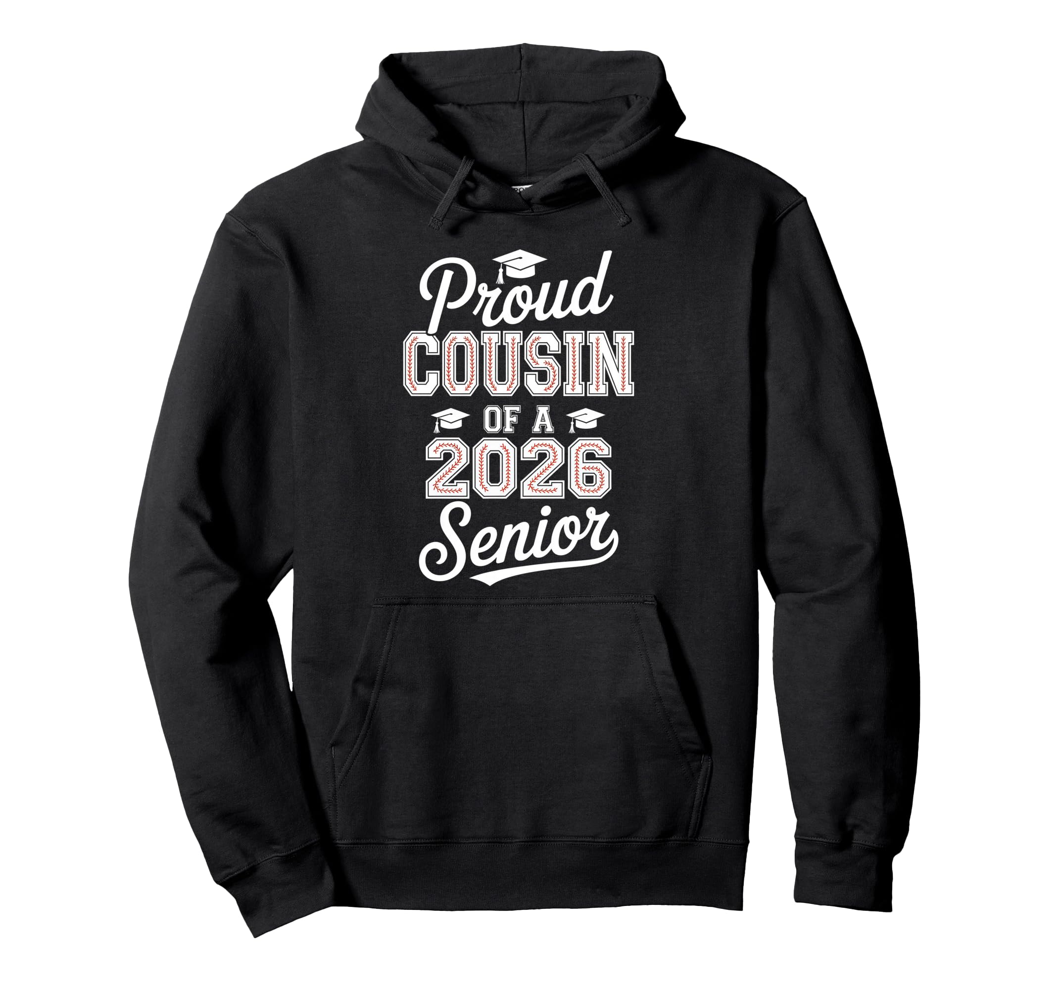Proud Cousin 2026 Senior Baseball Hoodie - Novelty Apparel Men Women - T-Shirt, Sweatshirt, Hoodie