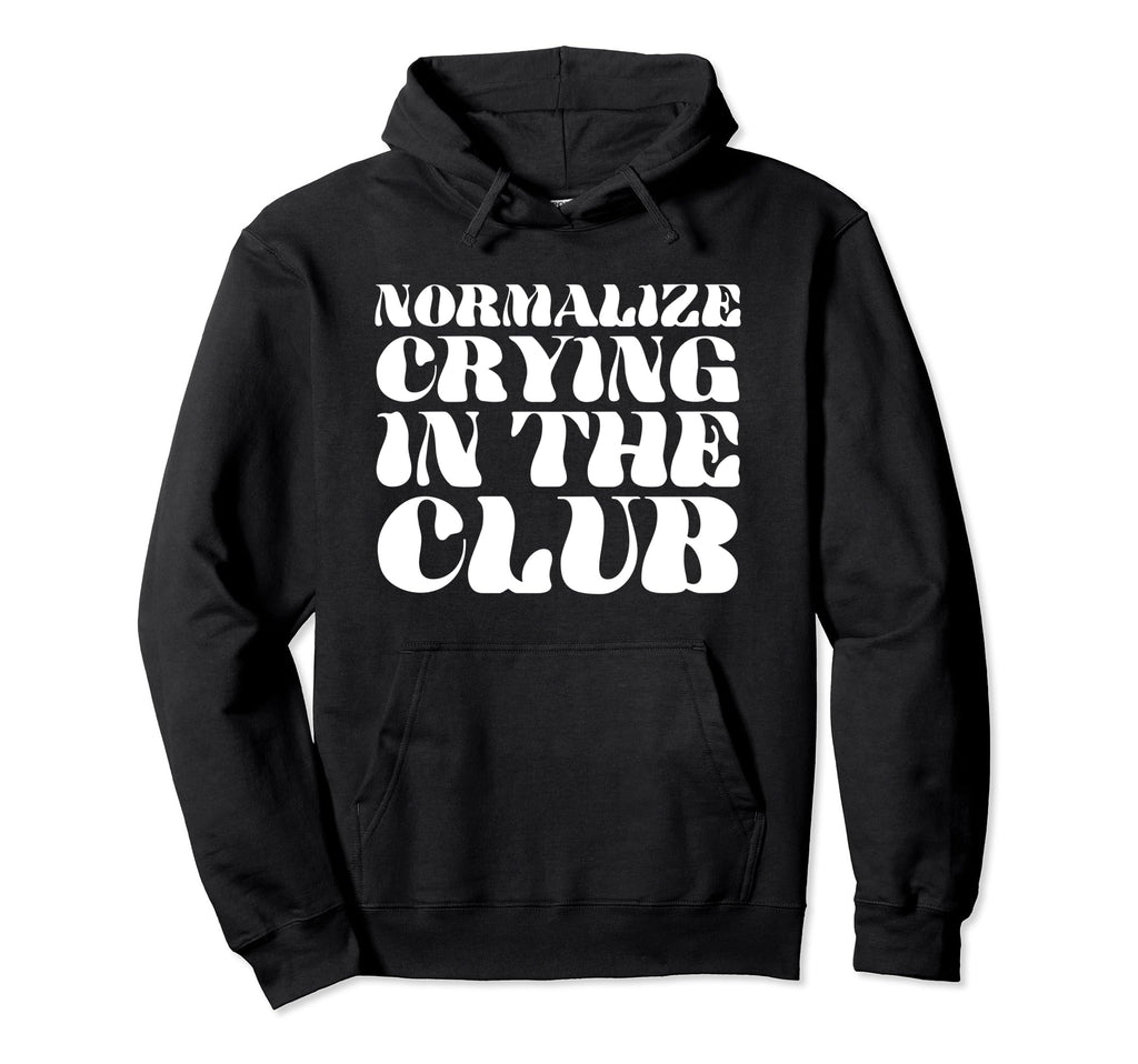 Normalize Crying Club Funny Y2K Aesthetic Hoodie - Graphic Print for Adults - T-Shirt, Sweatshirt, Hoodie