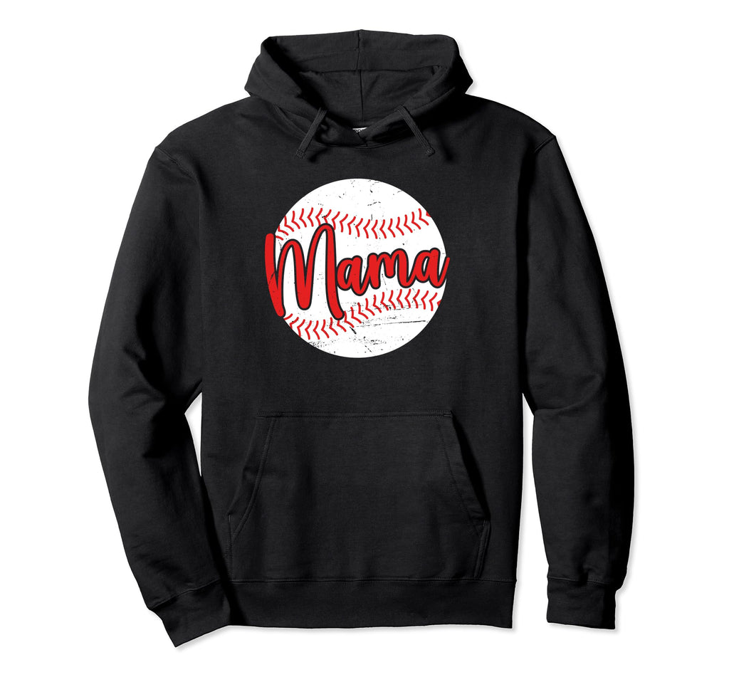 Mama Baseball Mom Hoodie - Fun Novelty Design Men Women - T-Shirt, Sweatshirt, Hoodie