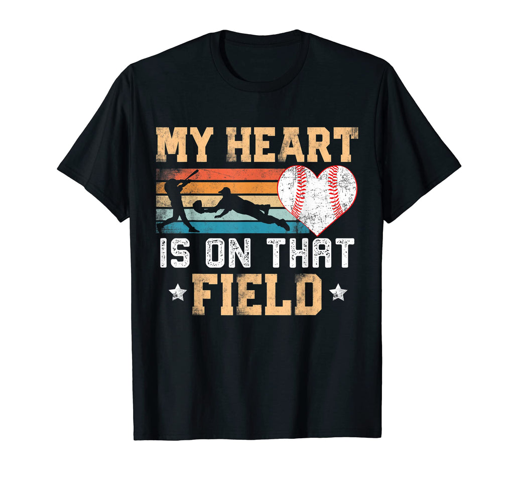 Baseball Mom My Heart Is That Field T-Shirt - Casual Everyday Wear Unisex - T-Shirt, Sweatshirt, Hoodie