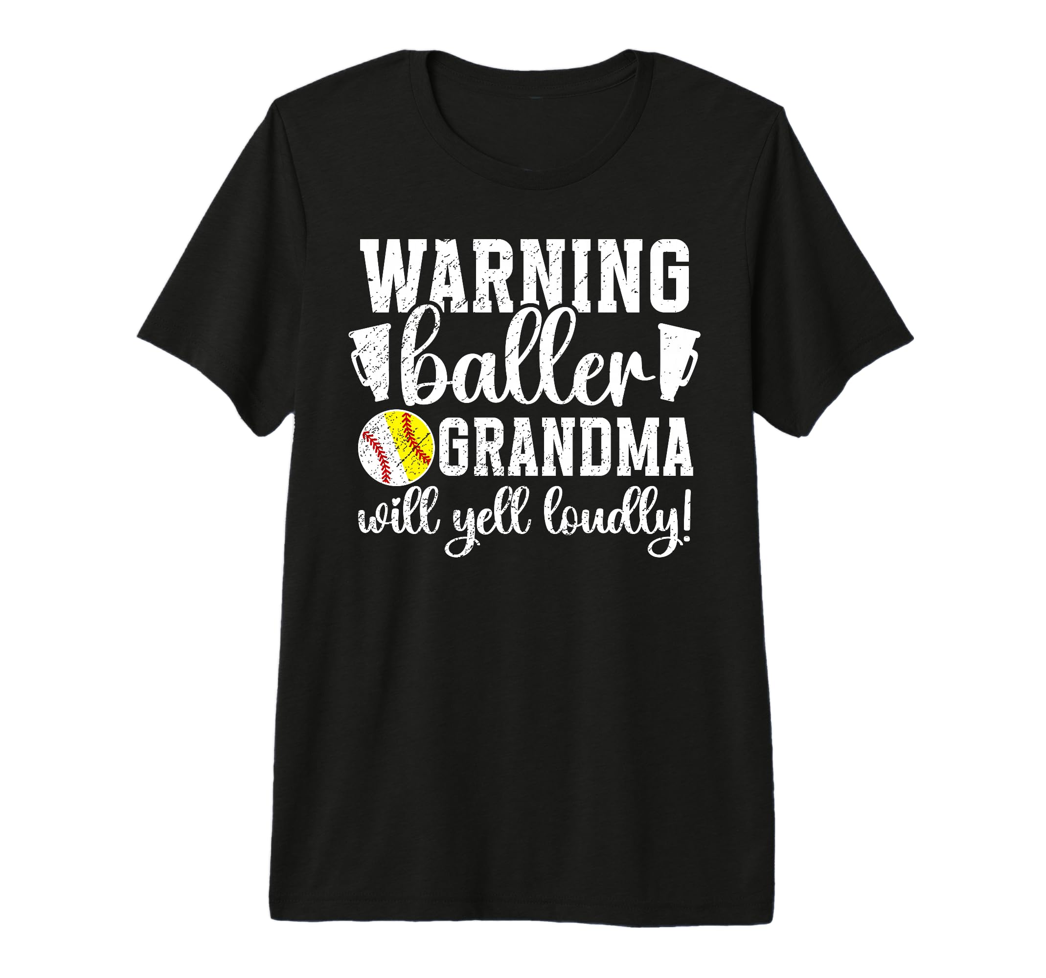 Baller Grandma Will Yell Loudly T-Shirt - Unique Graphic for Adults - T-Shirt, Sweatshirt, Hoodie