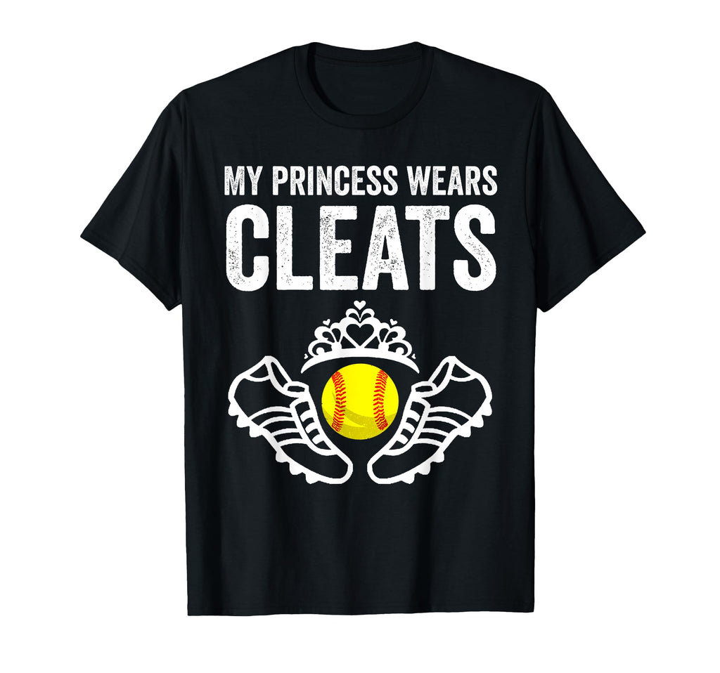 Funny My Princess Wears Cleats T-Shirt - Casual Everyday Wear Men Women - T-Shirt, Sweatshirt, Hoodie