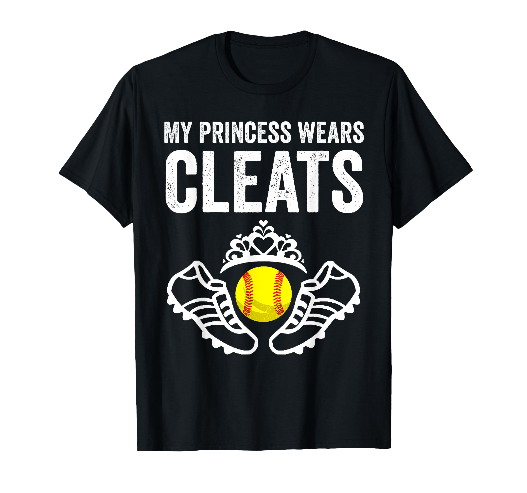 Funny My Princess Wears Cleats T-Shirt - Casual Everyday Wear Men Women - T-Shirt, Sweatshirt, Hoodie