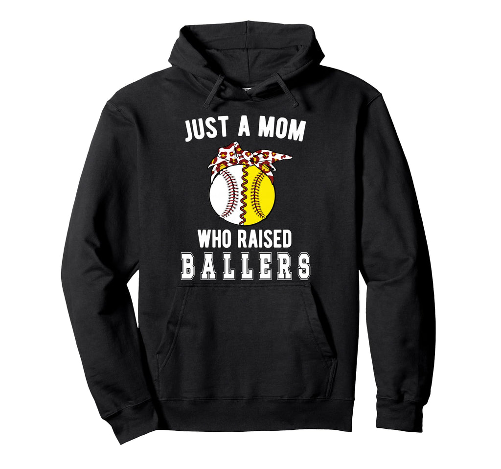 Mom Who Raised Ballers Softball Baseball Hoodie - Custom Art Print Unisex - T-Shirt, Sweatshirt, Hoodie
