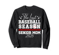 Last Baseball Season Baseball Sweatshirt - Fun Novelty Design for Adults - T-Shirt, Sweatshirt, Hoodie