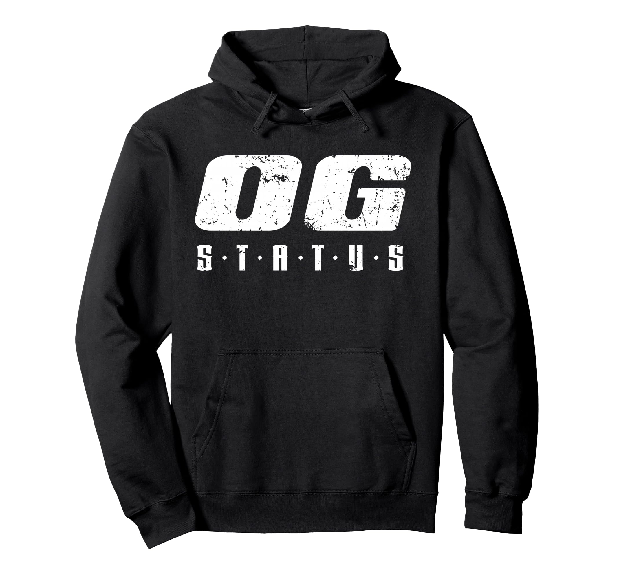 Original Gangster Og Status Ghetto Hood Hoodie - Aesthetic Graphic Unisex - T-Shirt, Sweatshirt, Hoodie