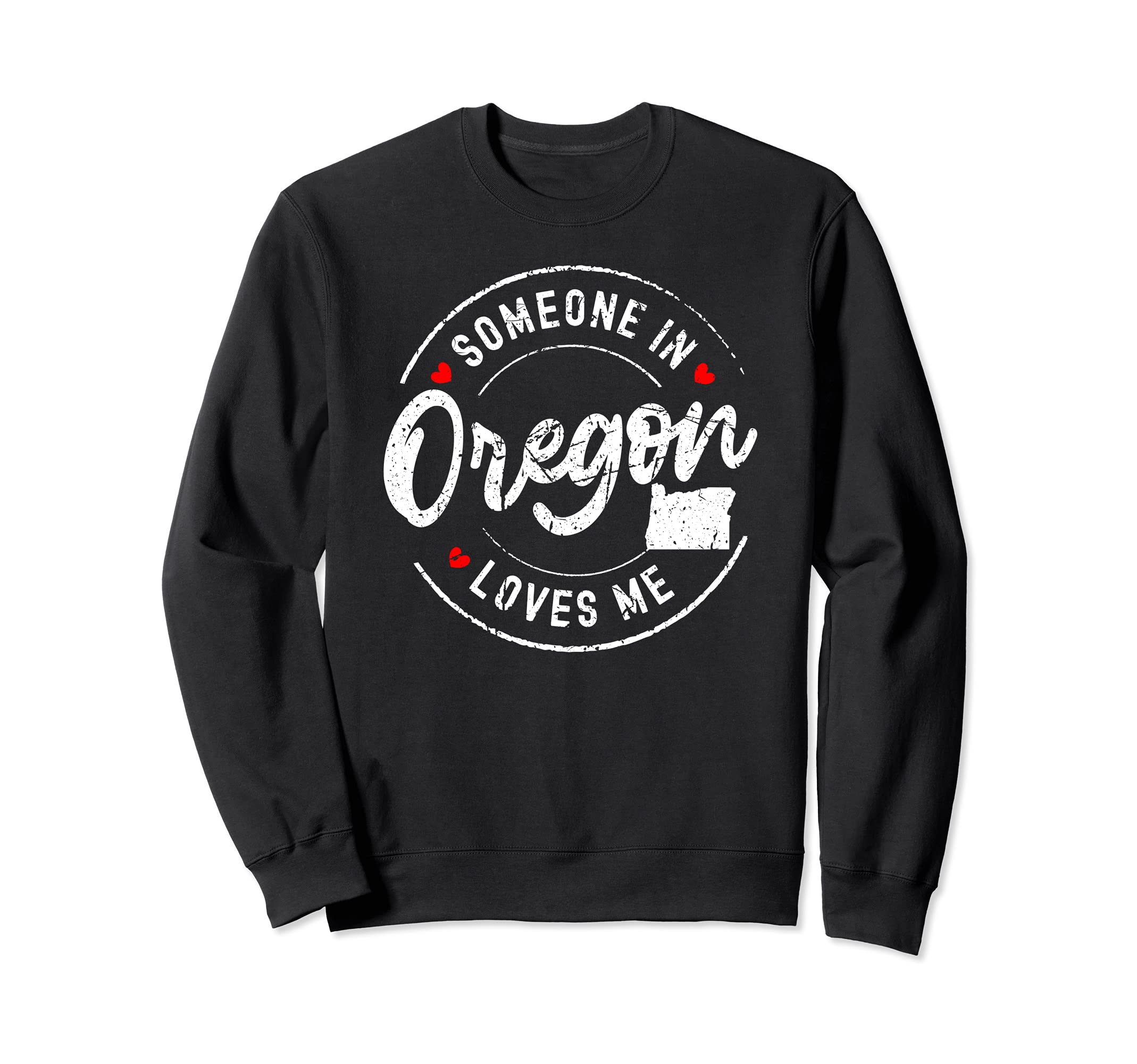Someone Oregon Loves Me Sweatshirt - Aesthetic Graphic for Adults - T-Shirt, Sweatshirt, Hoodie
