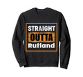 Straight Outta Rutland Vermont Usa Sweatshirt - Graphic Print Unisex - T-Shirt, Sweatshirt, Hoodie
