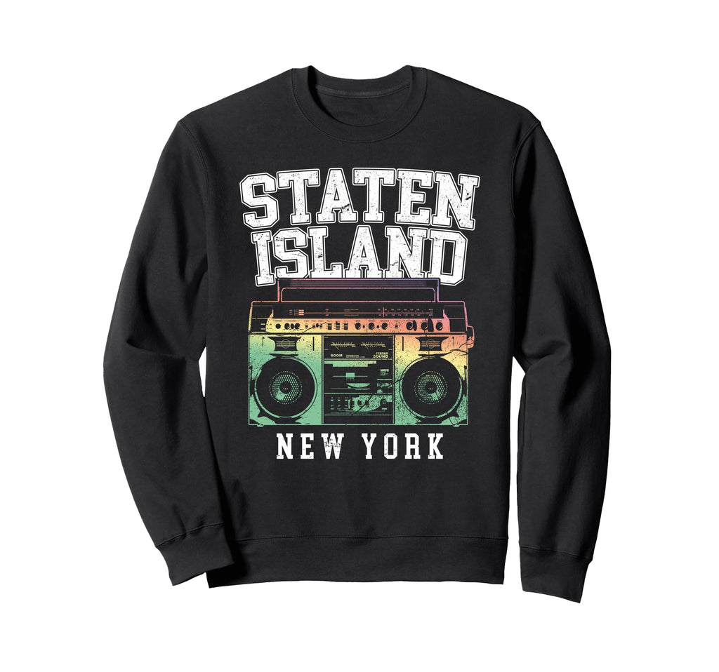Staten Island New York Nyc Boombox Old Sweatshirt - Unique Graphic Unisex - T-Shirt, Sweatshirt, Hoodie