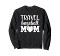 Baseball Mom Travel Team Proud Sweatshirt - Minimalist Print for Adults - T-Shirt, Sweatshirt, Hoodie