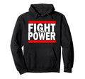 Fight Power Celebrating 80S Hip Hop Hoodie - Fun Novelty Design Unisex - T-Shirt, Sweatshirt, Hoodie