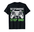 Gamer Stepdad Fathers Day Respawning As T-Shirt - Trendy Graphic Unisex - T-Shirt, Sweatshirt, Hoodie
