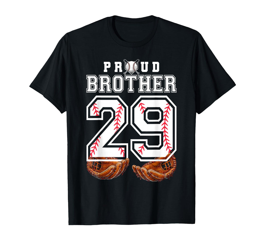 Proud Brother Baseball Player Number 29 T-Shirt - Custom Art Print Unisex - T-Shirt, Sweatshirt, Hoodie