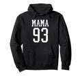 Number 93 Mama Biggest Fan Spirit Hoodie - Fun Novelty Design Men Women - T-Shirt, Sweatshirt, Hoodie