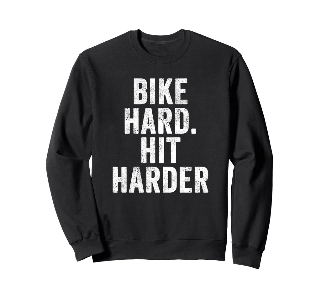 Funny Cycling Biker Bike Hard Hit Sweatshirt - Minimalist Print for Adults - T-Shirt, Sweatshirt, Hoodie