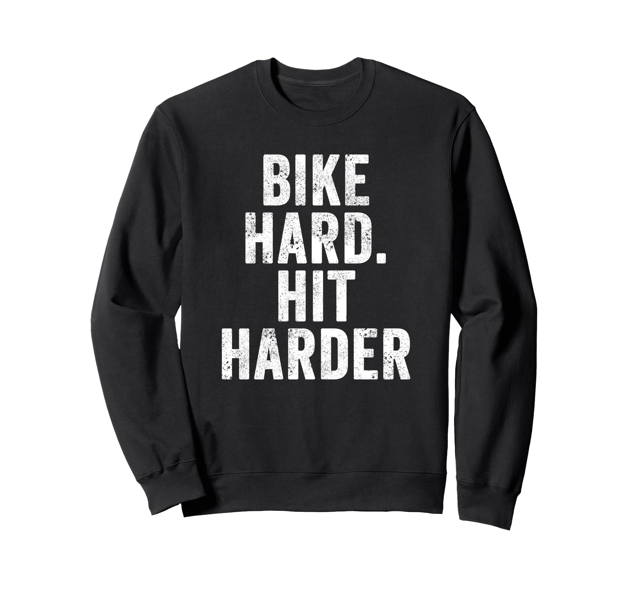 Funny Cycling Biker Bike Hard Hit Sweatshirt - Minimalist Print for Adults - T-Shirt, Sweatshirt, Hoodie