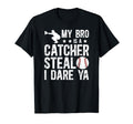 My Bro Is Baseball Catcher Brother T-Shirt - Novelty Apparel for Adults - T-Shirt, Sweatshirt, Hoodie