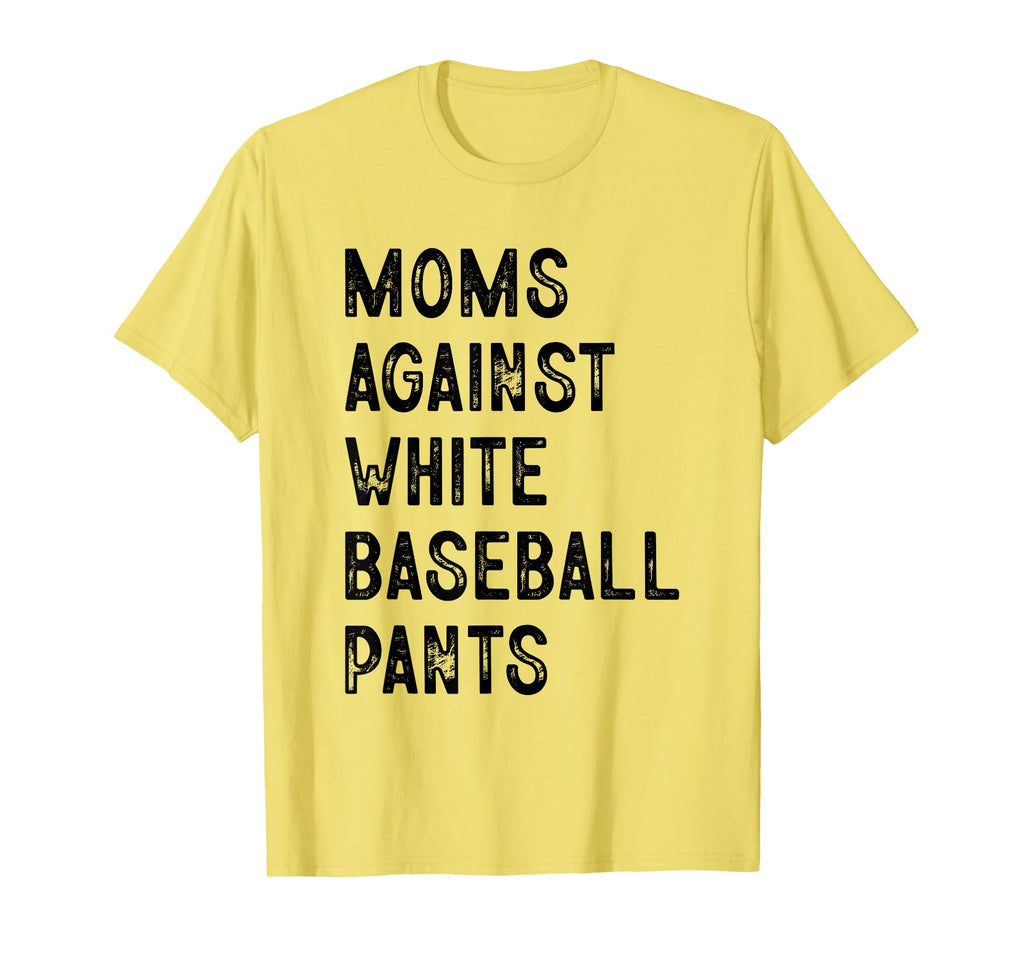 Funny Baseball Moms Against White T-Shirt - Novelty Apparel for Adults - T-Shirt, Sweatshirt, Hoodie