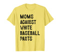 Funny Baseball Moms Against White T-Shirt - Novelty Apparel for Adults - T-Shirt, Sweatshirt, Hoodie
