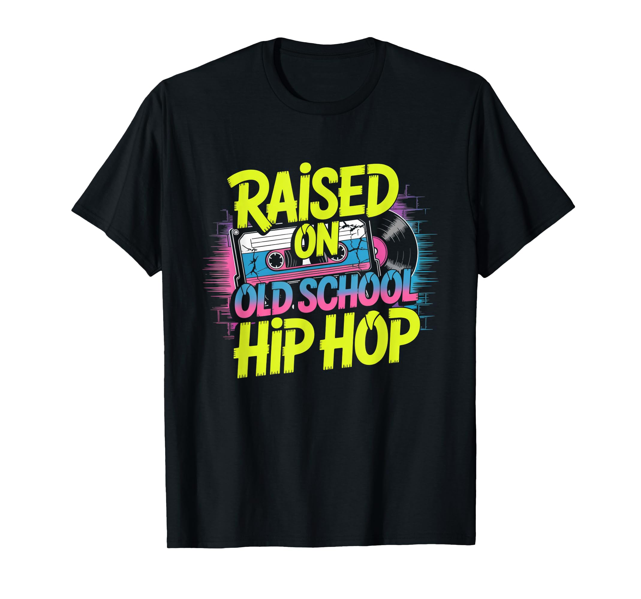 Raised Old School Hip Hop Music Hip Hop T-Shirt - Novelty Apparel Unisex - T-Shirt, Sweatshirt, Hoodie