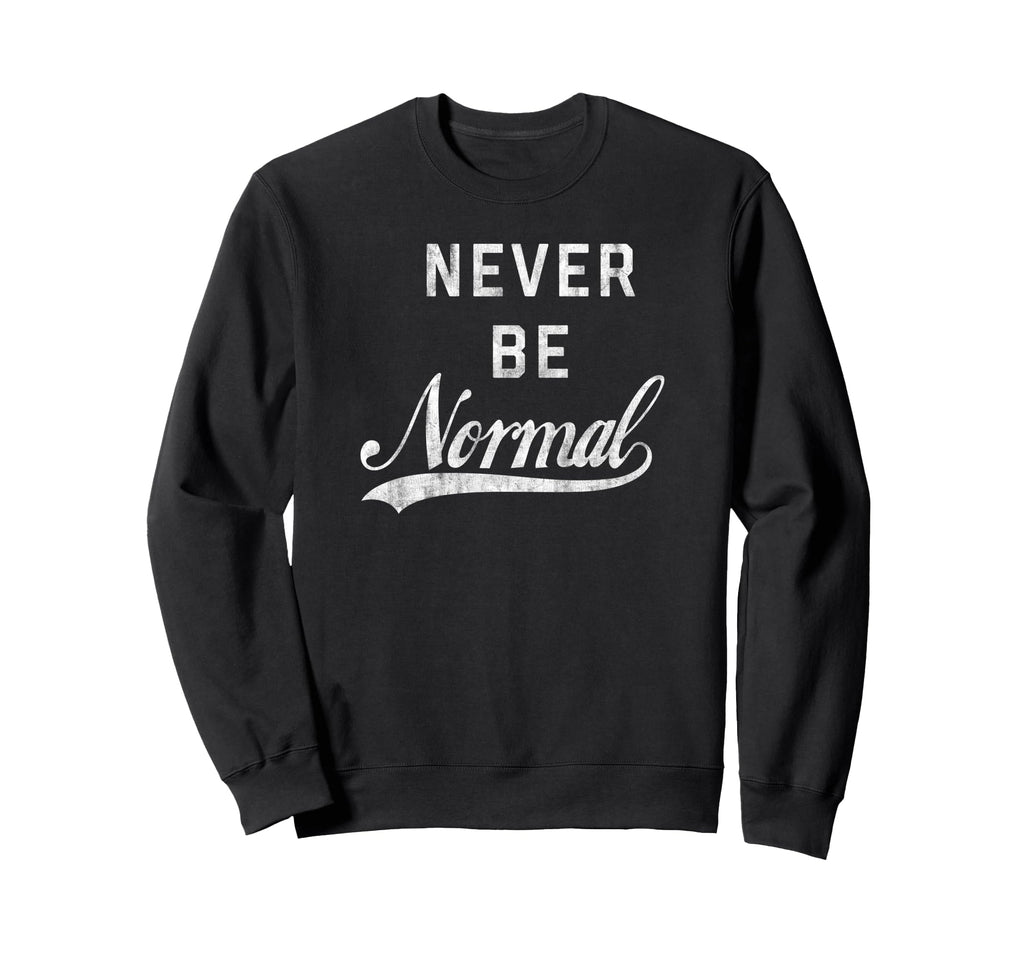 Trendy Never Normal Baseball Text Sweatshirt - Graphic Print Unisex - T-Shirt, Sweatshirt, Hoodie