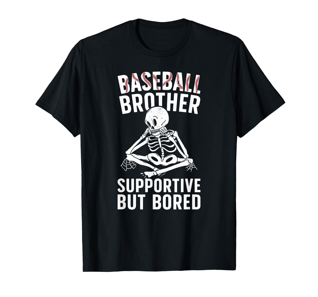Baseball Brother Supportive Brother T-Shirt - Casual Everyday Wear Unisex - T-Shirt, Sweatshirt, Hoodie