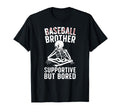 Baseball Brother Supportive Brother T-Shirt - Casual Everyday Wear Unisex - T-Shirt, Sweatshirt, Hoodie