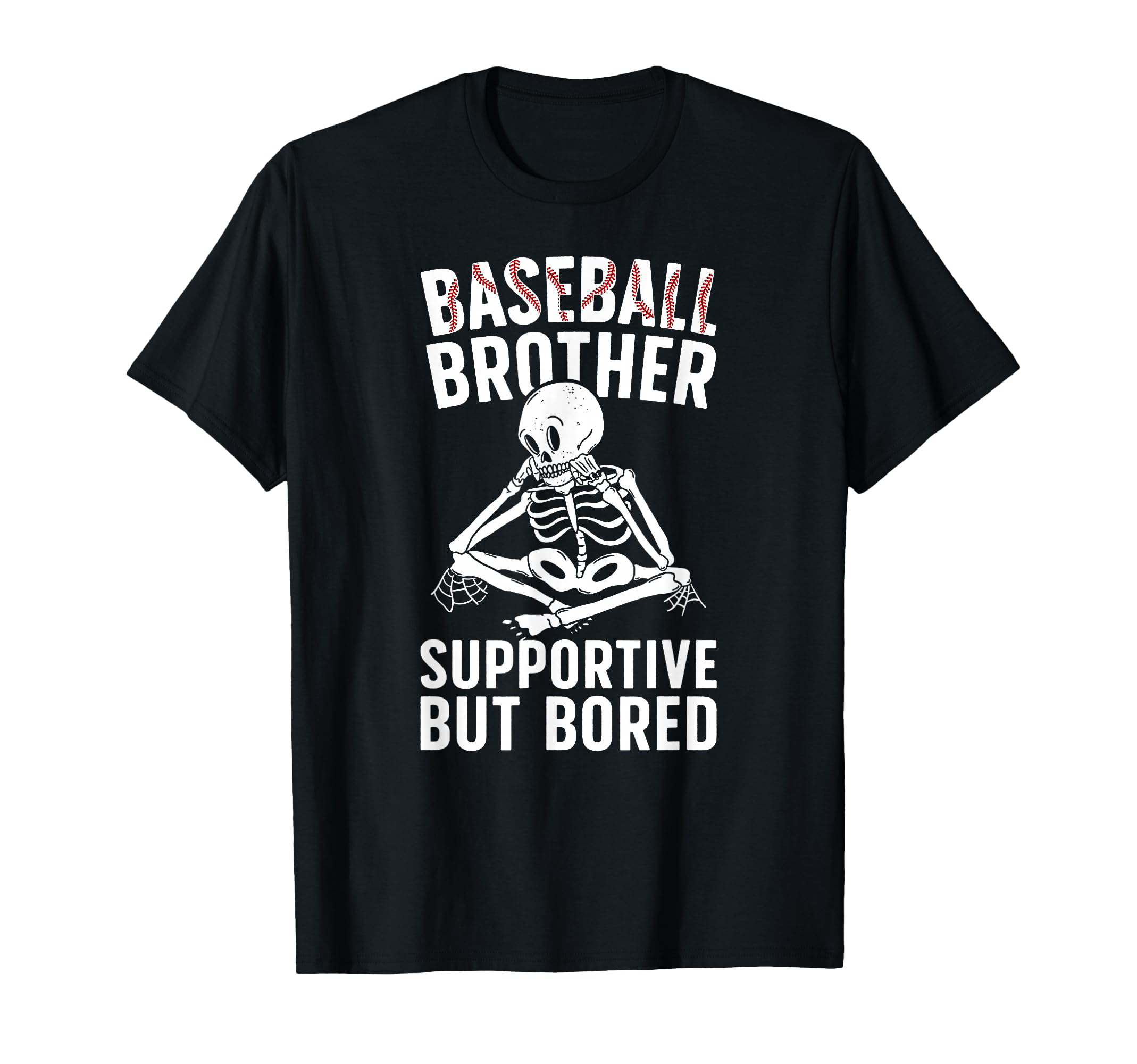 Baseball Brother Supportive Brother T-Shirt - Casual Everyday Wear Unisex - T-Shirt, Sweatshirt, Hoodie