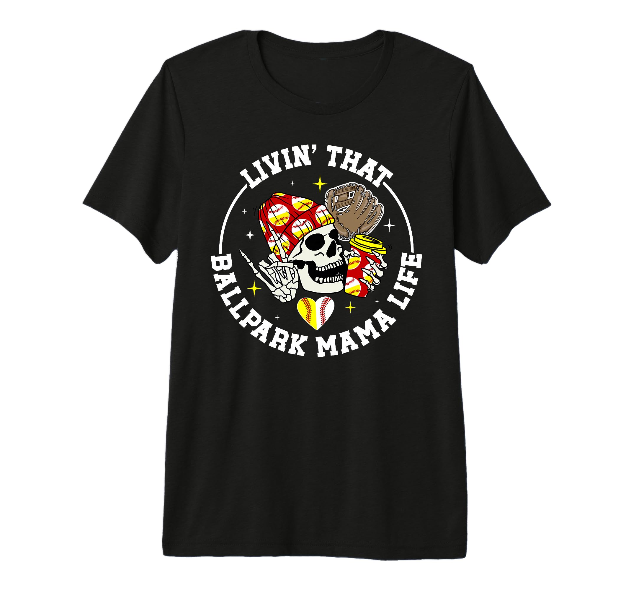 Livin That Ballpark Mama Life Softball T-Shirt - Novelty Apparel Men Women - T-Shirt, Sweatshirt, Hoodie