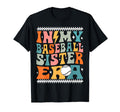 My Baseball Sister Era Groovy Sister T-Shirt - Streetwear Style Unisex - T-Shirt, Sweatshirt, Hoodie