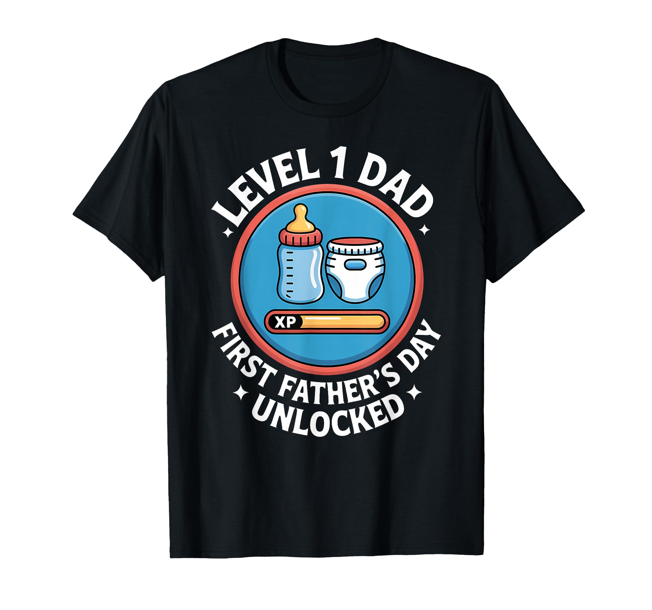 Level 1 Dad First Fathers Day T-Shirt - Streetwear Style for Adults - T-Shirt, Sweatshirt, Hoodie