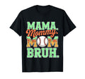 Mama Mommy Mom Bruh Baseball Mom Drip T-Shirt - Aesthetic Graphic Unisex - T-Shirt, Sweatshirt, Hoodie